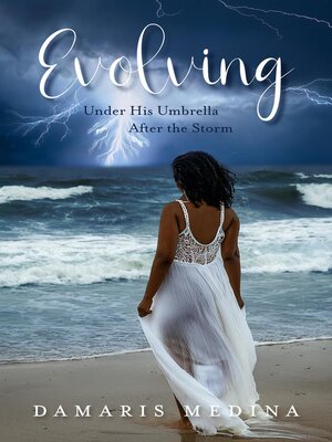 cover image of Evolving Under His Umbrella After the Storm